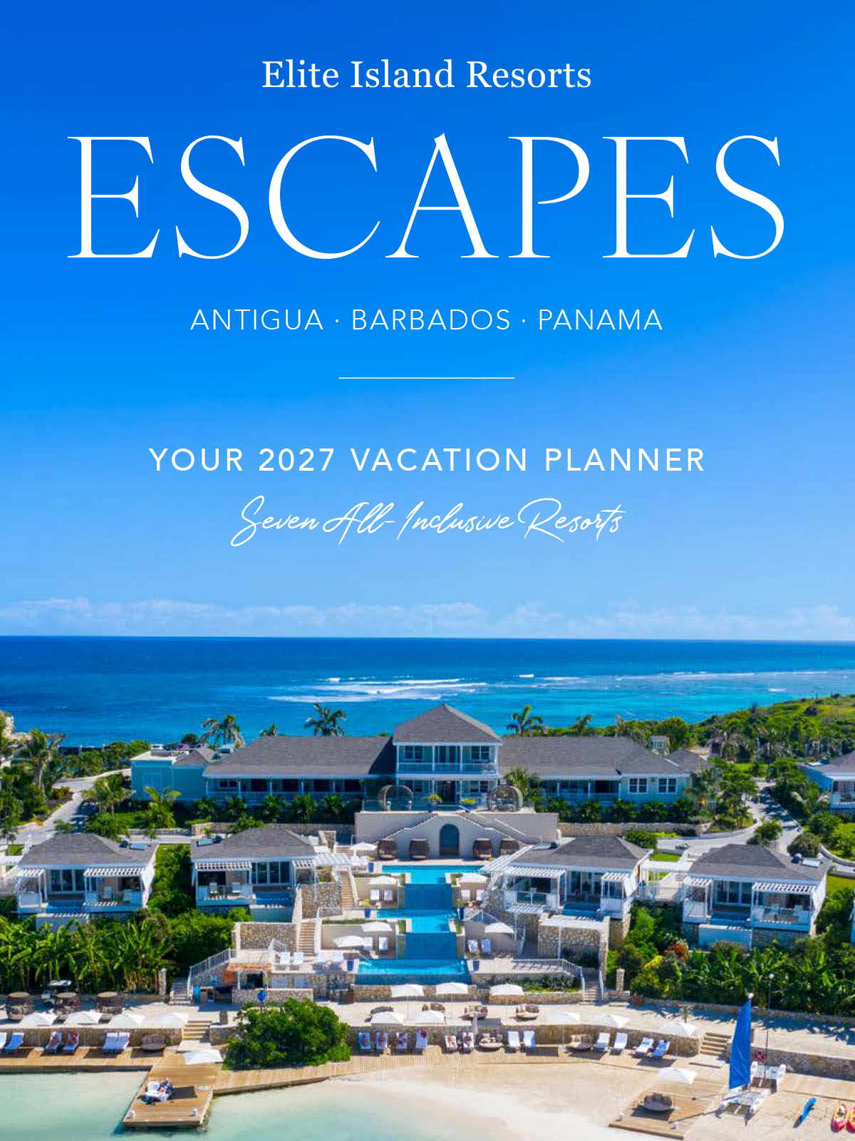 Elite Island Resorts — 2027 Vacation Planner